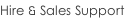 Hire & Sales Support